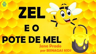 ZEL E O POTE DE MEL  HISTÓRIAS CURTAS  CONTOS INFANTIS  HISTÓRIA INFANTIL PARA DORMIR FÉRIAS [upl. by Sherl]