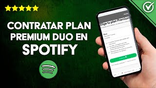 Cómo Contratar el plan de Spotify Premium Duo para Parejas y en qué Consiste [upl. by Arotak]