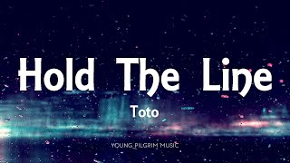 Toto  Hold The Line Lyrics [upl. by Fugazy]