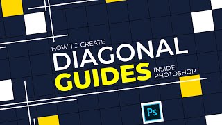 How to Create Custom Diagonal Guides inside Photoshop [upl. by Leirza]