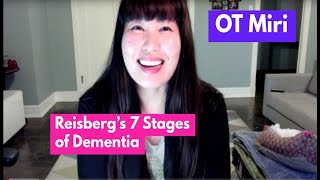 Reisbergs 7 Stages of Dementia  OT MIRI [upl. by Sitoeht]