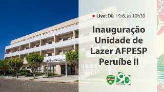 Inauguração da Unidade de Lazer AFPESP Peruíbe II [upl. by Ihcego19]