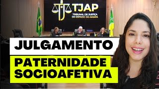 JULGAMENTO PATERNIDADE SOCIOAFETIVA [upl. by Henrion366]