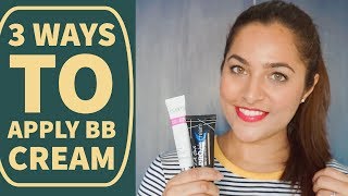 How to Apply BB Cream in 3 ways  Beginner Tips amp Tricks  Anubha Makeup amp Beauty [upl. by Ylim]