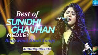 Best of Sunidhi Chauhan Bollywood Hindi Songs Jukebox Hindi Songs [upl. by Egas]