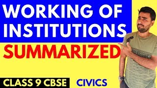 WORKING OF INSTITUTIONS  CLASS 9 CBSE CIVICS [upl. by Ahsinik]