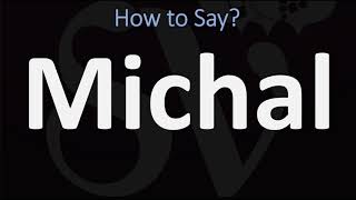 How to Pronounce Michal CORRECTLY [upl. by Larson973]