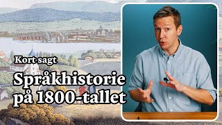 Språkhistorien på 1800tallet [upl. by Ileek]