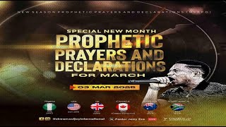 MARCH SPECIAL NEW MONTH PROPHETIC PRAYERS  DAY 1  NSPPD  3RD MARCH 2025 [upl. by Knepper]