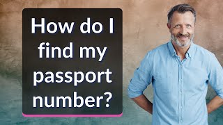 How do I find my passport number [upl. by Nosnorb960]