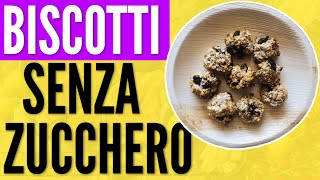 BISCOTTI SENZA ZUCCHERO RICETTA DOLCI SENZA ZUCCHERO [upl. by Alfeus]