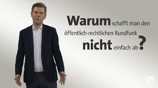 kurzerklärt Öffentlichrechtlichen Rundfunk abschaffen [upl. by Eicnan750]