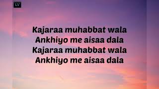 Kajra Mohabbat Wala Lyrics [upl. by Poole]