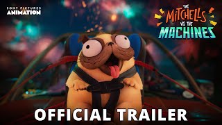 The Mitchells vs The Machines  Official Trailer  Sony Animation [upl. by Dehsar]