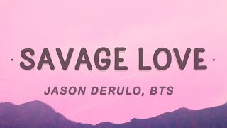 Jason Derulo  Savage Love BTS Lyrics Remix [upl. by Helali]