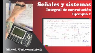 Señales y Sistemas Integral de convolución Ejemplo 1 [upl. by Ranger]