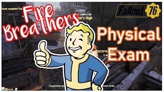 Fire Breathers Physical Exam Route  Fallout 76 [upl. by Altis629]