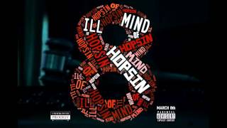 Hopsin  ILL Mind of Hopsin 8 audio [upl. by Enayd]