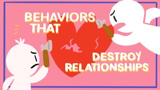 10 Behaviors that Destroy Relationships [upl. by Feetal]